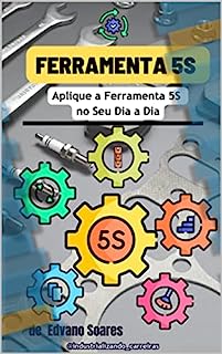 Livro Ferramenta 5s aplique a Ferramenta 5s no seu dia a dia