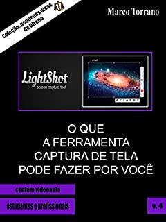 O que a ferramenta captura de tela pode fazer por você (Coleção pequenas dicas de Direito — Livro 4)