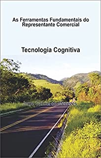 Livro As Ferramentas Fundamentais do Representante Comercial: Tecnologia Cognitiva