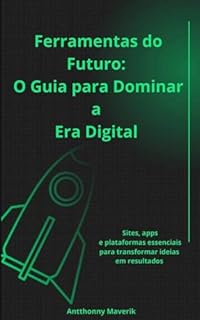 Livro ferramentas do futuro :: o guia para dominar a era digital (projeto 100k Livro 4)