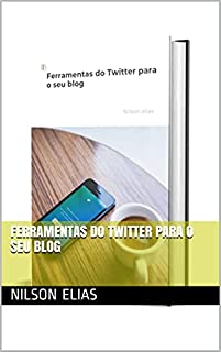 Livro Ferramentas do Twitter para o seu blog