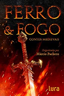 Livro Ferro & Fogo: contos medievais