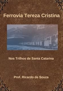 Livro Ferrovia Tereza Cristina
