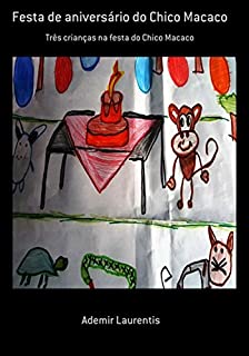 Festa De Aniversário Do Chico Macaco