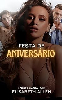 Livro Festa de aniversário: Leitura rápida erótica