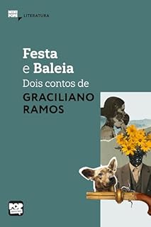 Livro Festa e Baleia: – dois contos de Graciliano Ramos