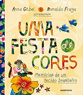 Livro Uma festa de cores: Memórias de um tecido brasileiro