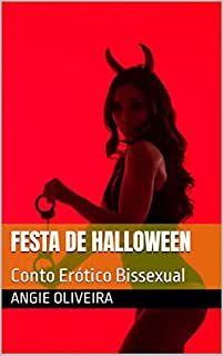 Livro Festa de Halloween: Conto Erótico Bissexual