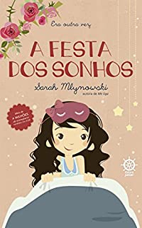 Livro A festa dos sonhos - Era outra vez - vol. 4