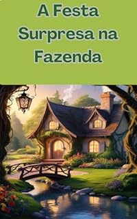 Livro A festa Surpresa na Fazenda