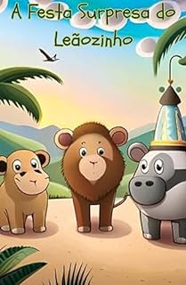 Livro A Festa Surpresa do Leãozinho
