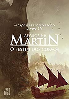 Livro O festim dos corvos (As Crônicas de Gelo e Fogo Livro 4)