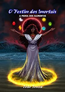 Livro O Festim dos Imortais: A Pedra dos Elementos (Livro 3)