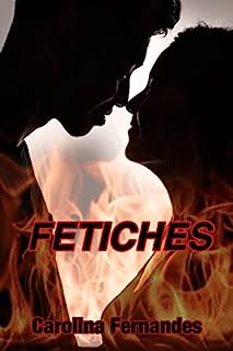 Livro FETICHES - Contos Eróticos