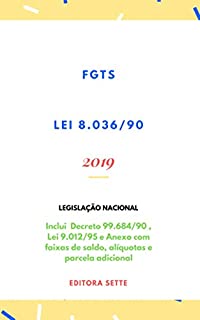 Livro FGTS - Fundo de Garantia do Tempo de Serviço - Lei 8.036/90: Atualizada - 2019