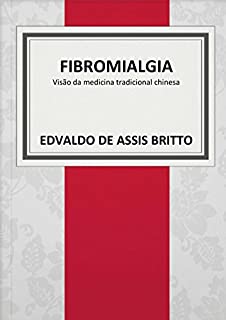 Fibromialgia: visão da medicina tradicional chinesa