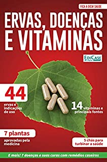 Fica a Dica Saúde Ed. 6 - Ervas, Doenças e Vitaminas