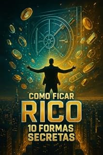 Livro Como Ficar Rico: 10 Formas Secretas