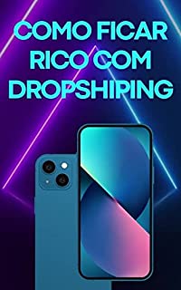 Livro COMO FICAR RICO COM DROPSHIPING
