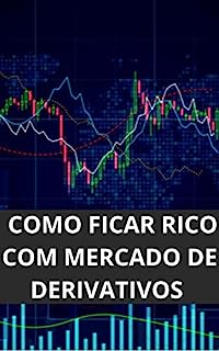 Livro COMO FICAR RICO COM MERCADO DE DERIVATIVOS