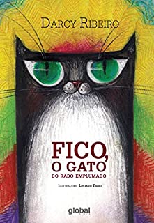 Livro Fico, o gato do rabo emplumado (Darcy Ribeiro)