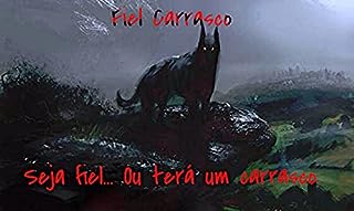 Fiel Carrasco: Fiel Carrasco (MacroVidas Livro 1)