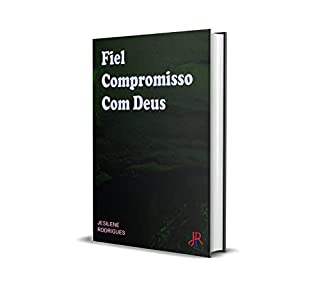 FIEL COMPROMISSO COM DEUS