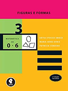 Livro Figuras e Formas (Coleção Matemática de 0 a 6 Livro 3)