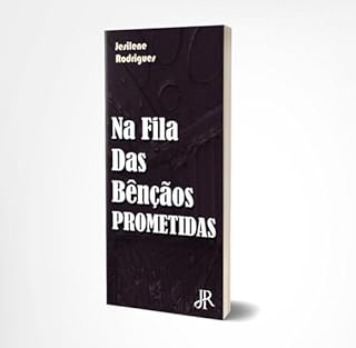 Livro NA FILA DAS BÊNÇÃOS PROMETIDAS
