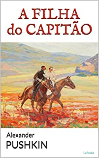A FILHA DO CAPITÃO - Pushkin