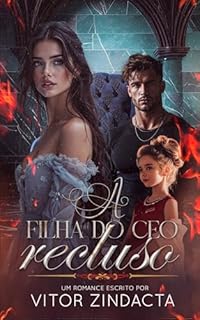 Livro A filha do CEO recluso: um dark romance