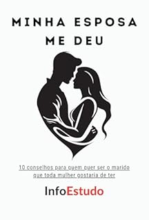 Livro Minha FILHA me deu: 10 conselhos que só uma alma sensível poderia dar a um pai em construção