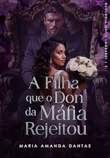 Livro A filha que o Don Rejeitou - A filha do inimigo : ( Irmãos Lombardi - 02)