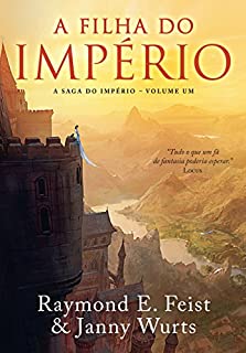 Livro A filha do império (A Saga do Império Livro 1)