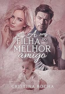 Livro A Filha do Meu Melhor Amigo