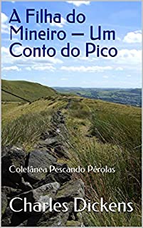 Livro A Filha do Mineiro — Um Conto do Pico: Coletânea Pescando Pérolas