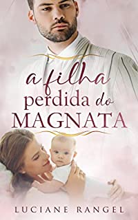Livro A Filha Perdida do Magnata
