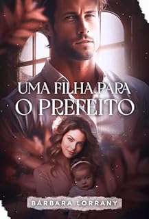 Livro UMA FILHA PARA O PREFEITO | LIVRO ÚNICO