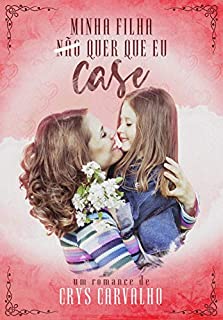 Livro Minha filha não quer que eu case