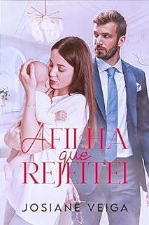 Livro A Filha que Rejeitei