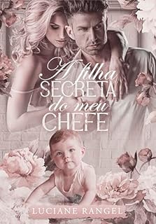 Livro A Filha Secreta do meu Chefe