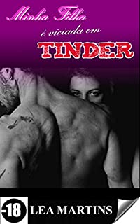 Livro Minha Filha é viciada em Tinder