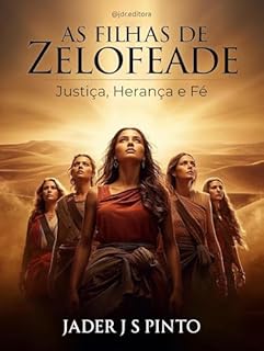 Livro As filhas de Zelofeade: Justiça, Herança e Fé