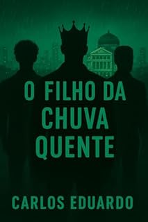 Livro O Filho da Chuva Quente: Um romance sombrio sobre desejo, silêncio e morte.