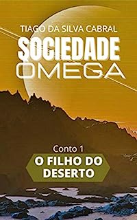 Livro O Filho do Deserto (Sociedade Ômega)