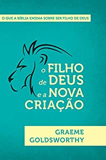 Livro O Filho de Deus e a Nova Criação