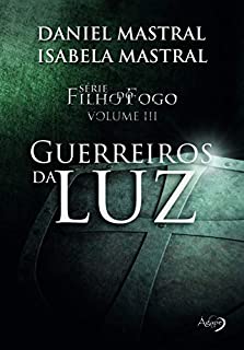 Livro Filho do fogo - Guerreiros da luz - v.3
