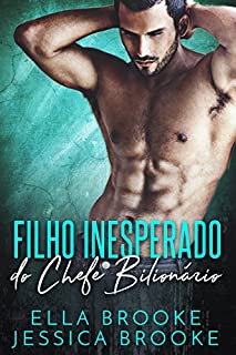 Livro Filho Inesperado do Chefe Bilionário (Portuguese Edition)