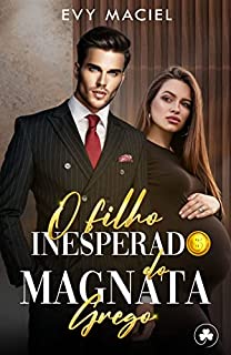 Livro O Filho Inesperado Do Magnata Grego: IMPÉRIO GALANIS