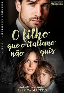 Livro O filho que o italiano não quis (Herança Ferraro Livro 1)